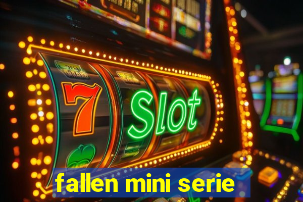 fallen mini serie